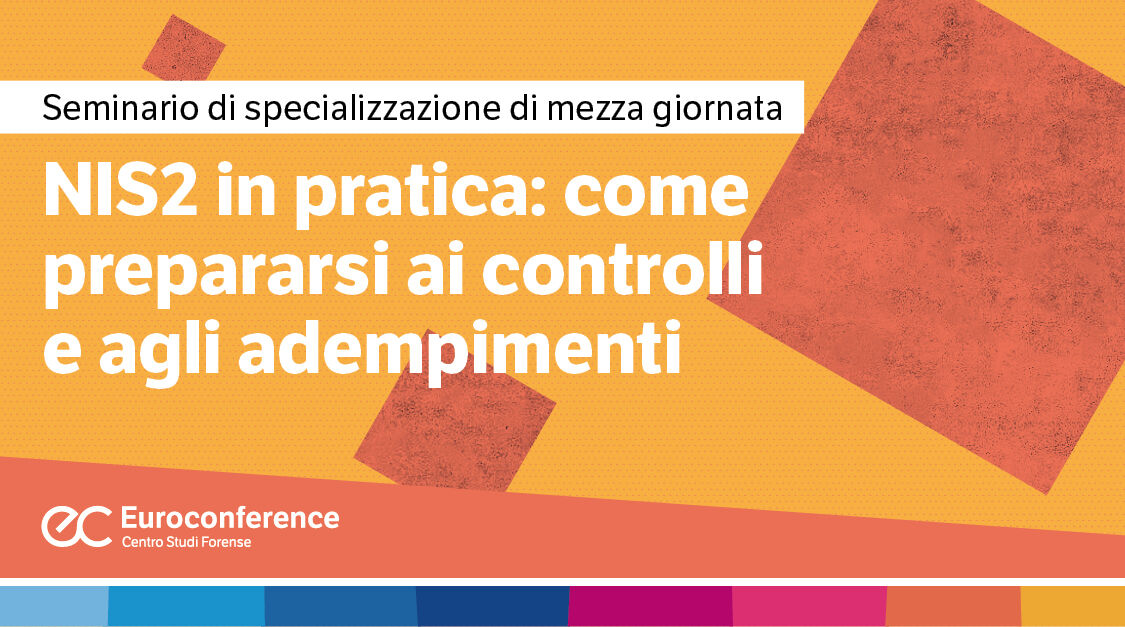 Immagine NIS2 in pratica: come prepararsi ai controlli e agli adempimenti | Euroconference
